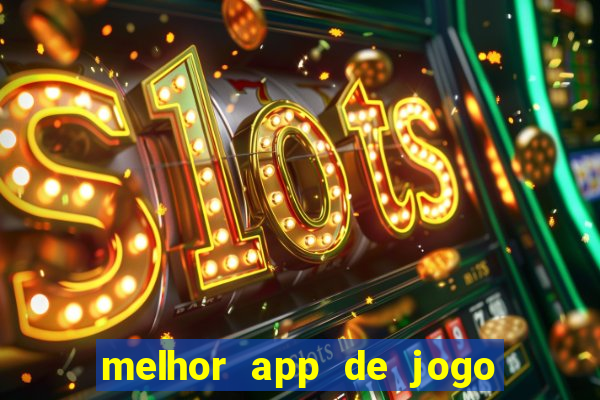 melhor app de jogo para ganhar dinheiro